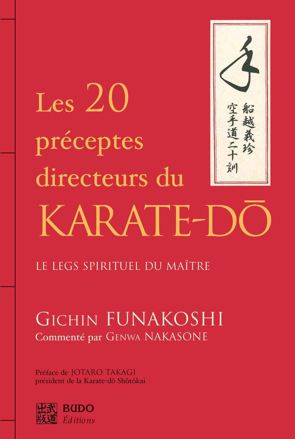 Les 20 préceptes directeurs du KARATE-DŌ
